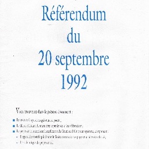 1992-08 • Informations consulaires concernant le référendum du 20/09/1992 sur le Traité de Maastricht (numérisation: Daniela BERNDT).