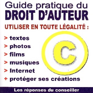 2007 (1/12) • L’objectif étant d’intégrer toutes les dispositions légales du droit européen de la propriété intellectuelle, du général au particulier et vice versa, en une solution de concept de master franchise web de R&D sociétale • ISBN: 9-782840-014058 • Page web: https://www.eyrolles.com/Droit/Livre/guide-pratique-du-droit-d-auteur-9782840014058/ • Numérisation: Daniela BERNDT.